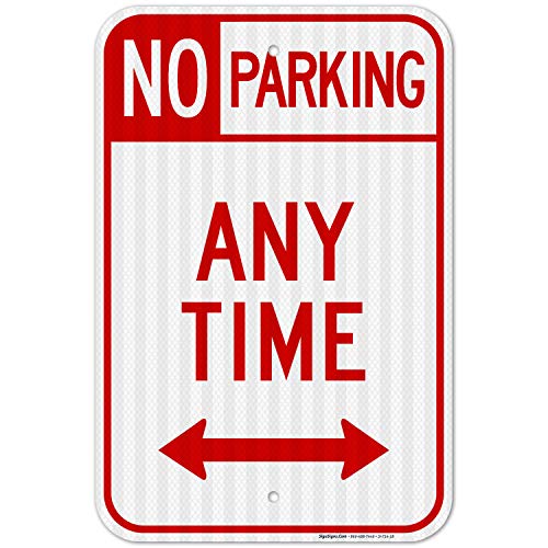 Знак Паркинг е забранено, знак Паркинг е забранено по всяко време, 12x18 инча, Отразяваща 3M ЕЗП. Алуминий 063, устойчиви на избледняване,