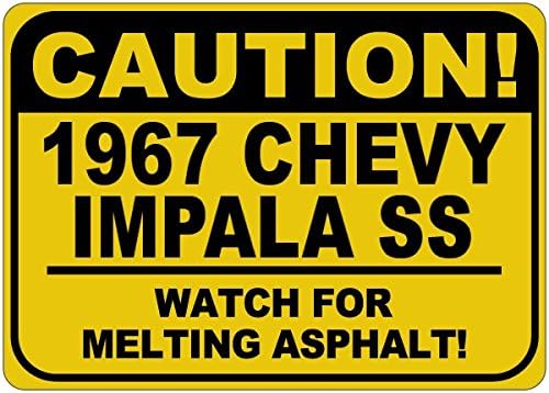 Знак Внимание, Плавящийся асфалт CHEVY IMPALA SS 1967 67 година на издаване - 12 x 18 Инча